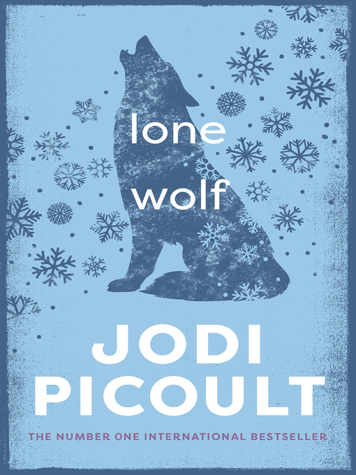 Title details for Lone Wolf by Jodi Picoult - Available